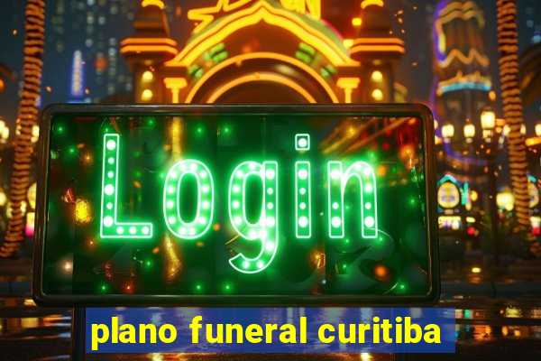 plano funeral curitiba